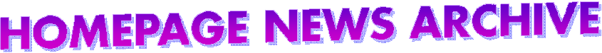 HOMEPAGE NEWS ARCHIVE